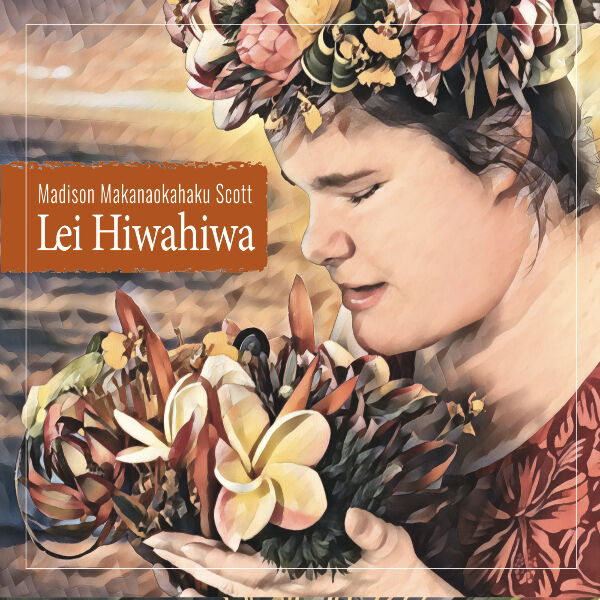 Cover art for Lei Hiwahiwa